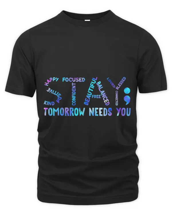 Stay Tomorrow Needs You Suicide Prevention Awareness Week