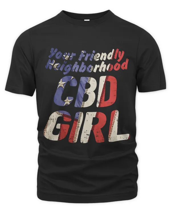 Your Friendly Neighborhood CBD Girl Funny Cannabis Hemp