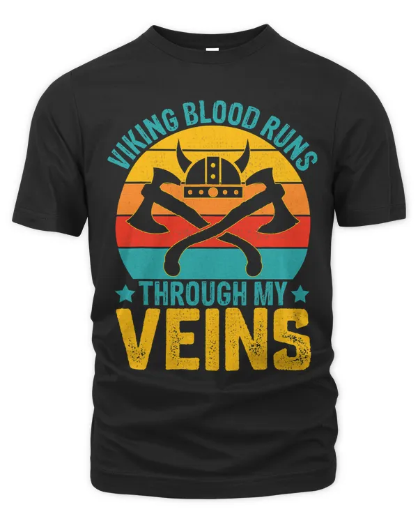 Viking Blood Runs Through My Veins
