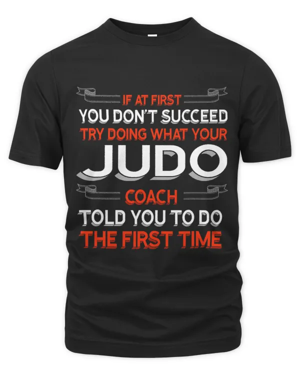 Try Doing What Your Judo Coach Told You Motivational Sensei