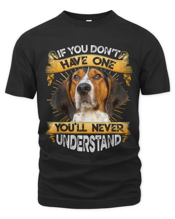 If You Dont Have One Treeing Walker Coonhound Funny
