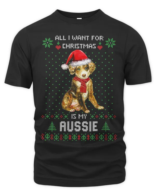 Ugly Sweater ALL I WANT FOR CHRISTMAS IS MY AUSSIE Xmas 190