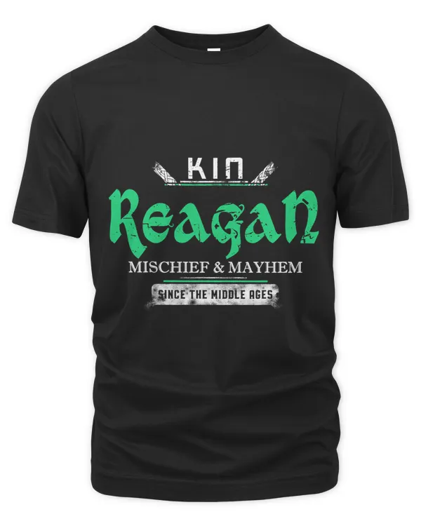 Kin Reagan Mischief and Mayhem Since The Middle Ages