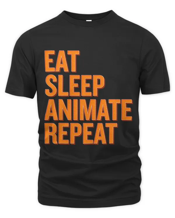 Eat Sleep Animate Repeat Funny Animator 1