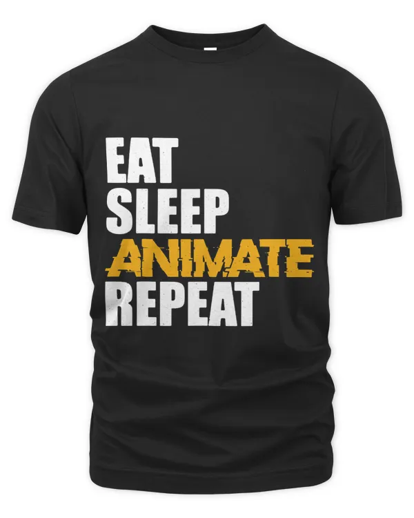 Eat Sleep Animate Repeat Funny Animator