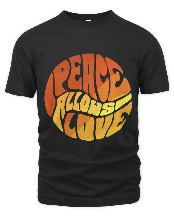 Peace Allows Love
