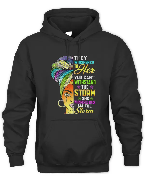 I Am The Storm Women Girls Juneteenth Black History Month