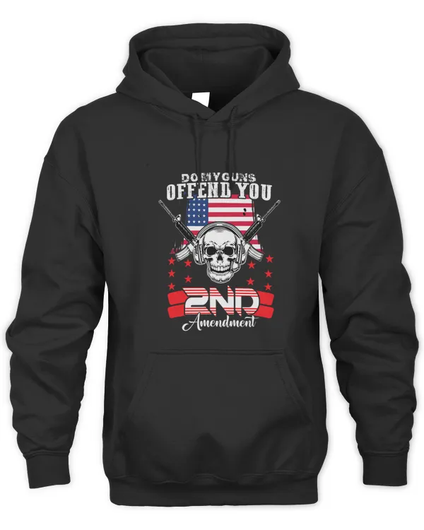 Funny 2ND Amendment Do My Guns Offend You On Back Of The