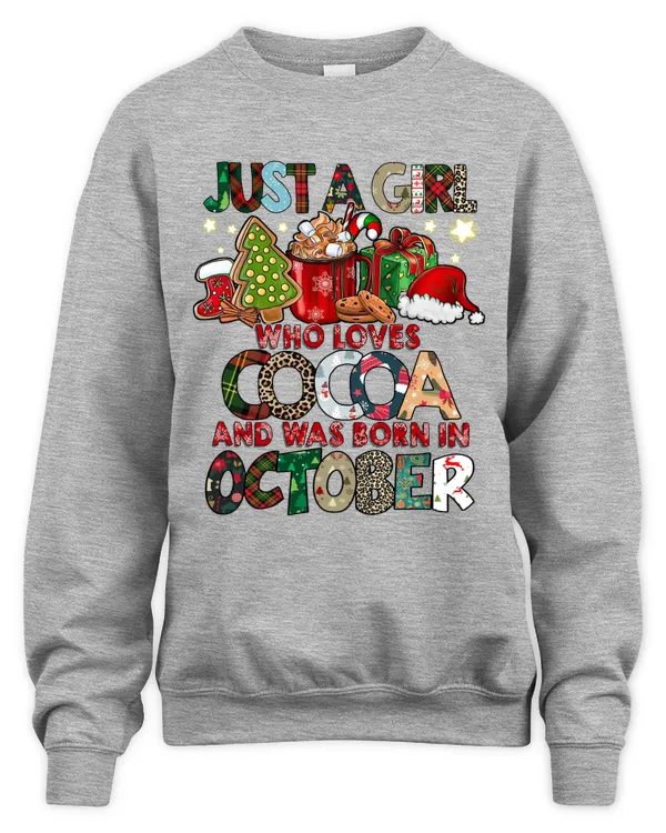 Just A Girl Who Loves Cocoa And Was Born In October