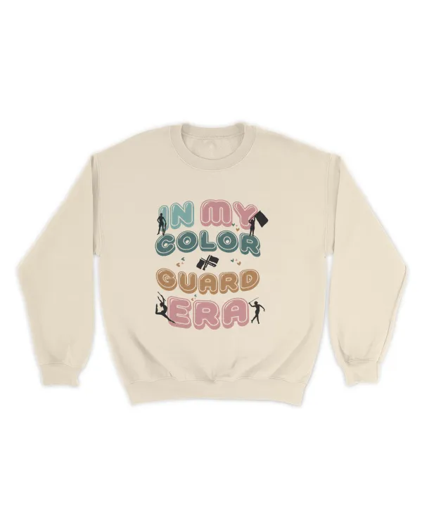 In my Color Guard Era Sweatshirt, Color Guard Sweatshirt, Color Guard Gift, Color Guard Senior Gift, Girls Coach Gifts Shirt