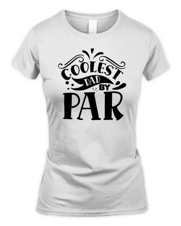Coolest dad by par