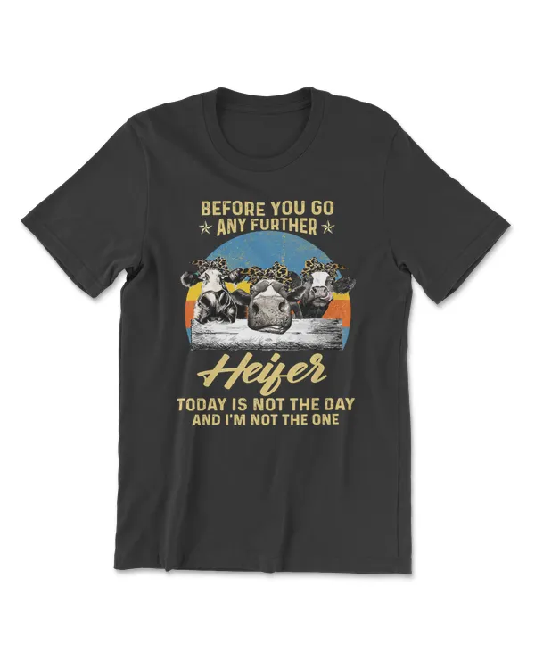 Cow Before you go any further Heifer vintage retro Cow Lover 47 Heifer Cattle