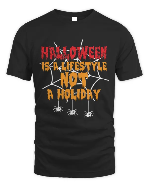 Halloween is a lifestyle not a holiday