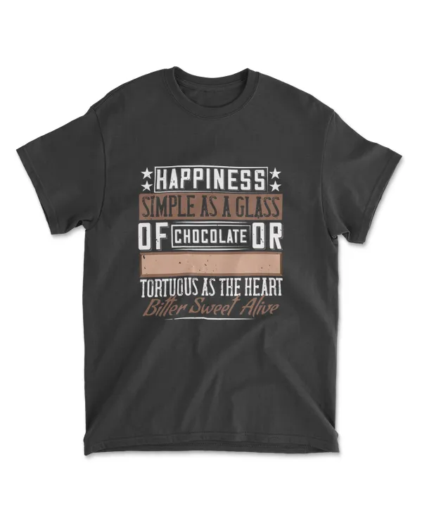 Happiness Simple As A Glass Of Chocolate T-Shirt