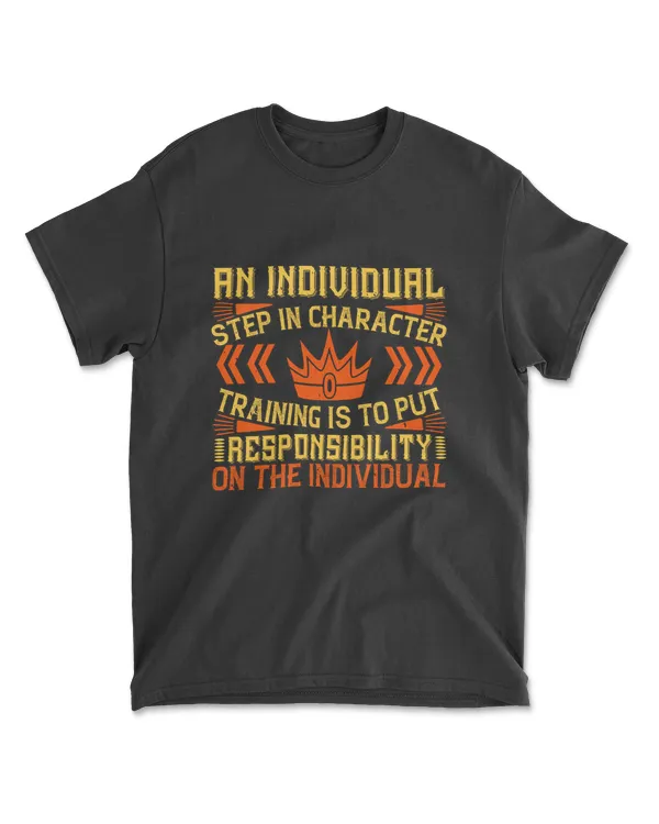 An Individual Step In Character Training Coaching T-Shirt