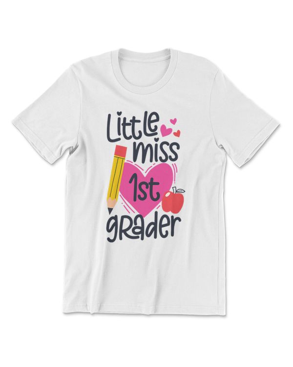 Little Miss 1st Grader First Day Of Hello First Grade T-Shirt