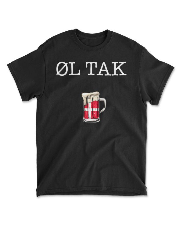 Ol tak, denmark beer please danish T-Shirt