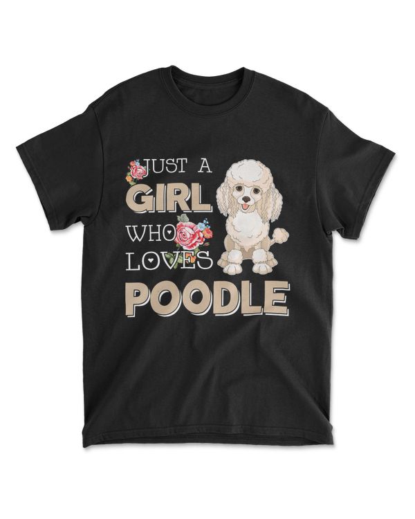 Just A Girl Who Loves Poodle T-Shirt