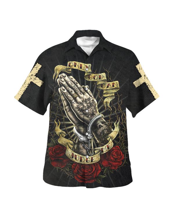 Only God Can Judge Me Jesus Pray Hawaiian Shirt - Christian Hawaiian Shirt - Religious Hawaiian Shirts