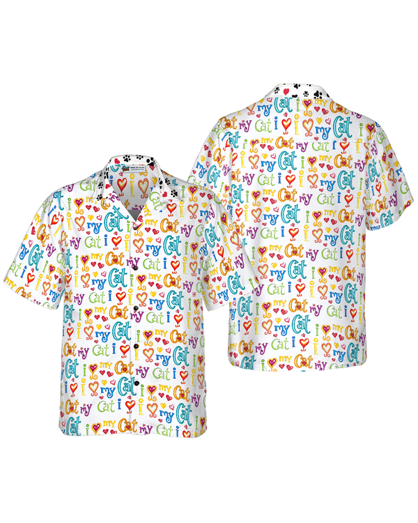 Cat I Love My Cat Hawaiian Shirt