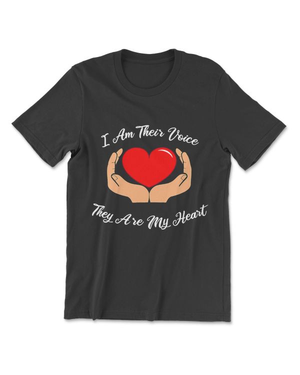 I Am Their Voice, They Are My Heart - Teacher T-Shirt