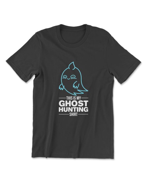 This Is My Ghost Hunting Shirt  Paranormal Investigator