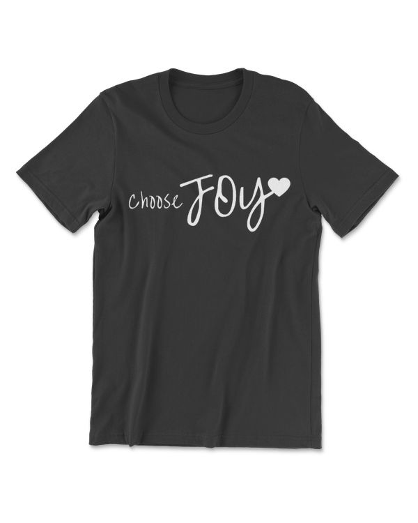 Choose Joy Heart Inspirational Motivational T-Shirt