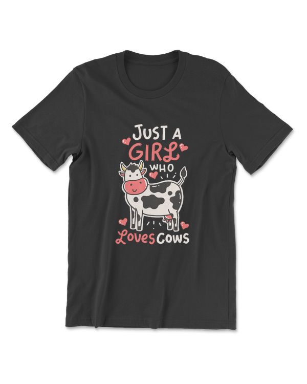 Cow Just A Girl Who loves Cows Women Farmer Farm Flower TShirt