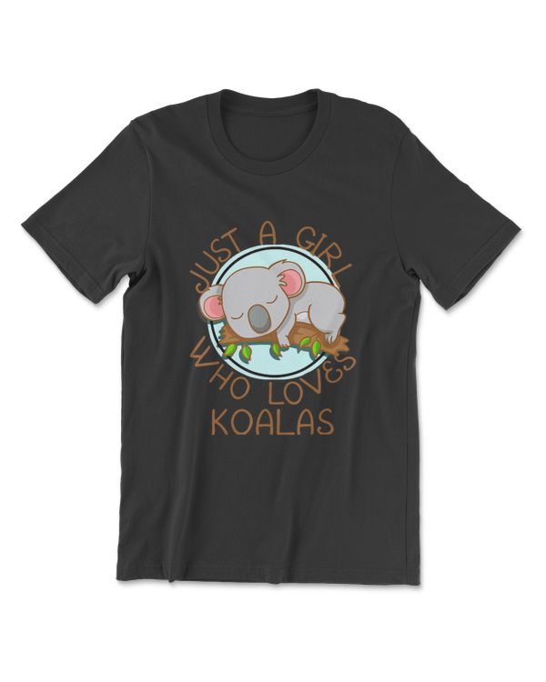 Just A Girl Who Loves Koala Bear