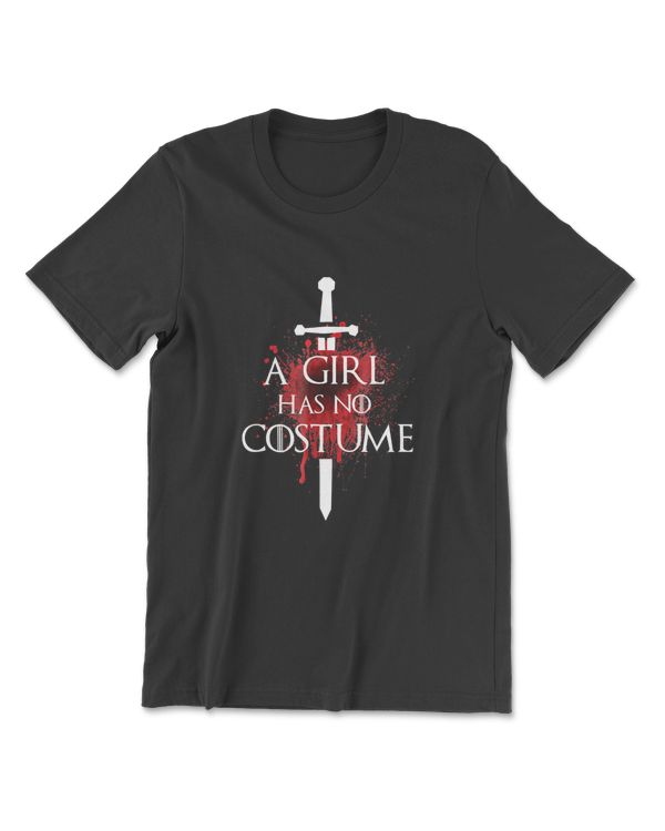 A Girl Has No Costume Halloween Shirt Needle Blood Graphics