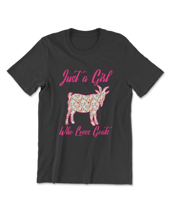 Just A Girl Who Loves Goats Floral Goat Funny Gift T-Shirt