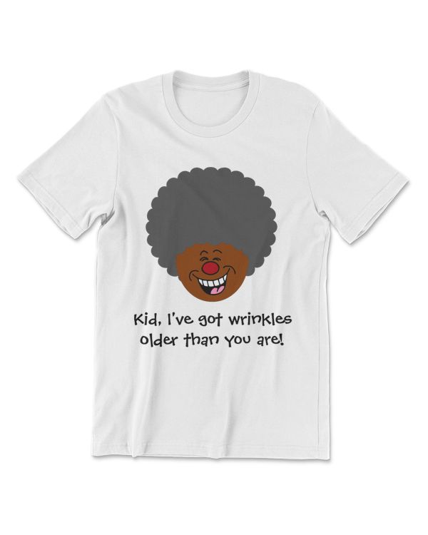 Elderly Wrinkles are Older Than You Senior Citizen T-Shirt