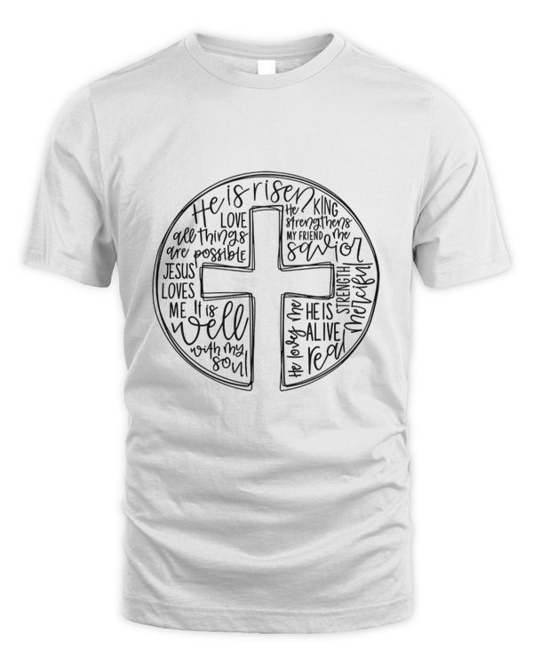 Cross With Words He is Risen Jesus Loves Me Happy Easter T-Shirt