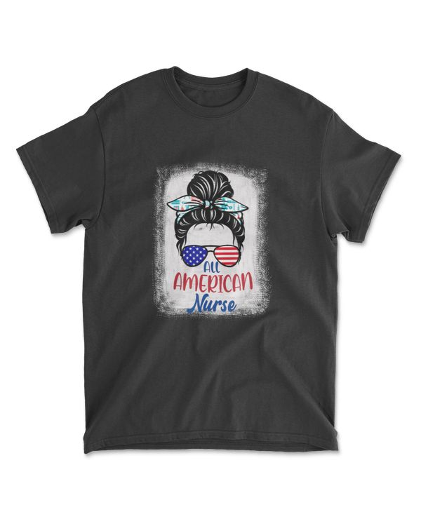 All American Nurse Bleached USA Flag Messy Bun 4th Of July T-Shirt