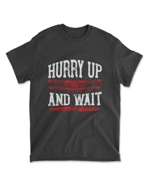 Hurry Up And Wait