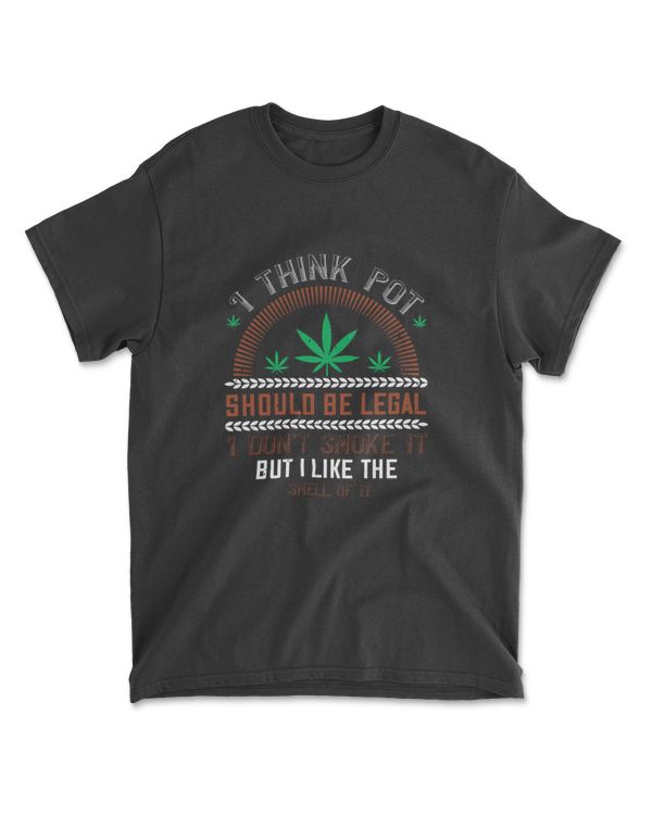 I Think Pot Should