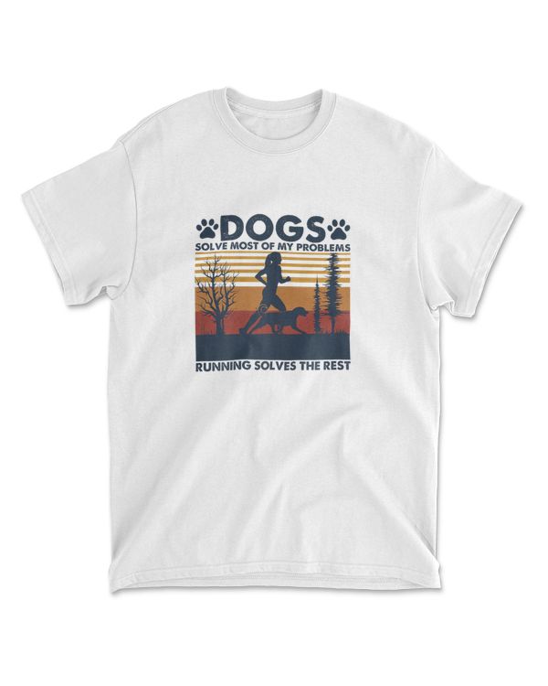 Dogs Solve Most Of My Problems Running