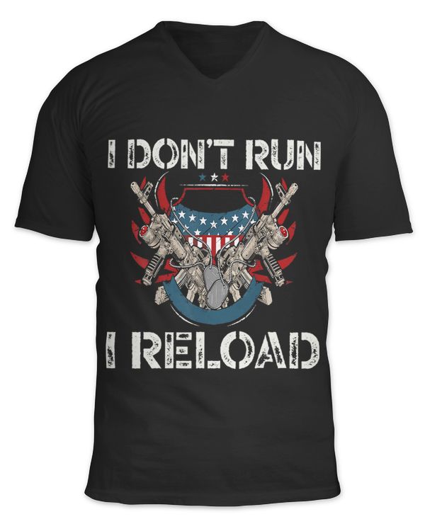 Gun Lovers I Dont Run I Reload Funny Gun Owners American