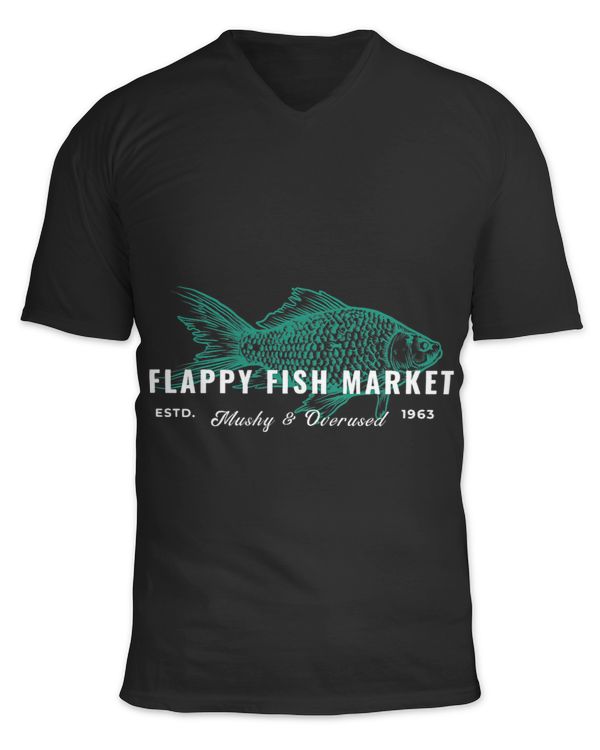 Flappy Fish Market Est 1963 Mushy Overused Funny Trial