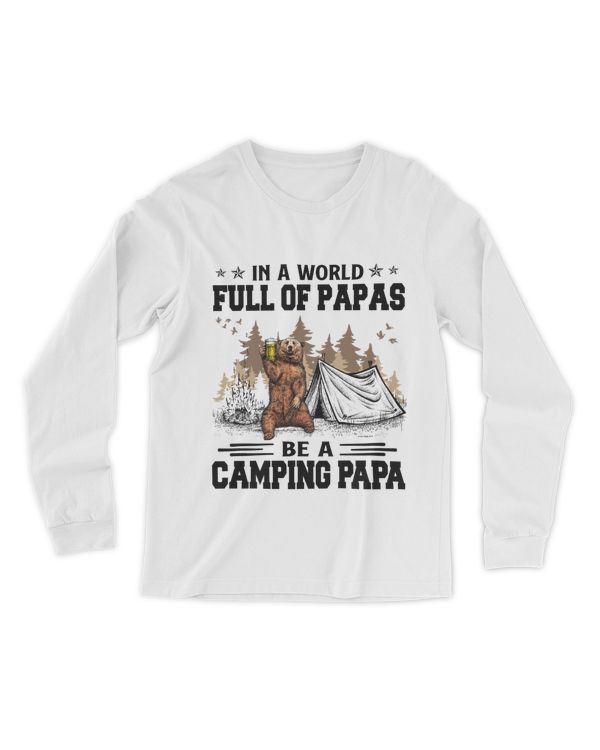 Camping In A World Be A Camping Papa