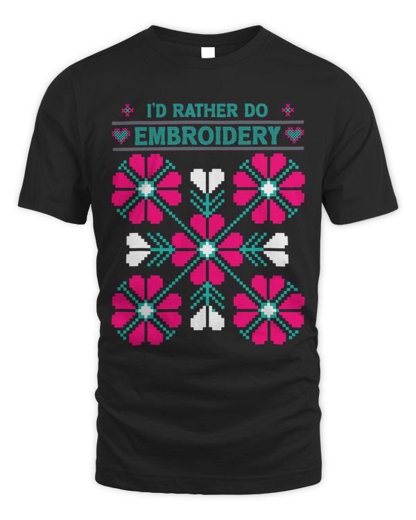 Id Rather Embroidery Stitching Embroider Seamstress Sewing