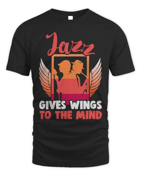 Jazz gives wings to the mind Jazz