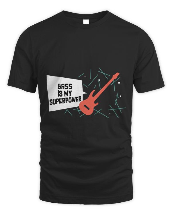 Bass Is My Superpower Bassist Gift