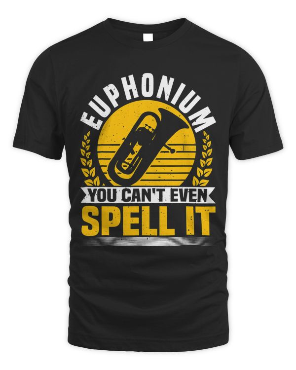 Euphonium Player Quote Brass Instrument Euphoniumist
