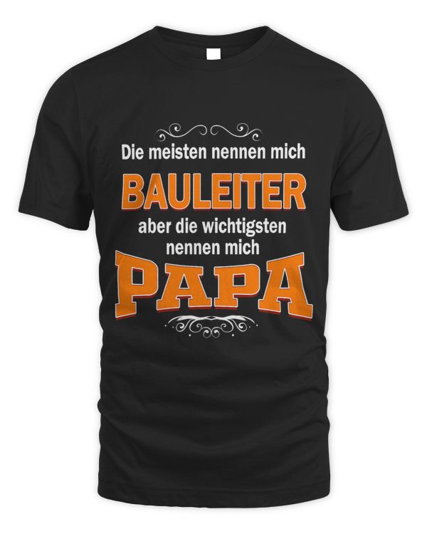 Mens Building Manager aber die Michtigsten nennen mich Papa