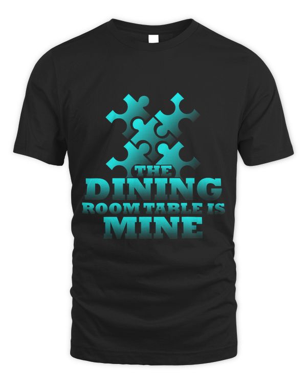 The Dining Room Table Is Mine Puzzle Lover Jigsaw Puzzle