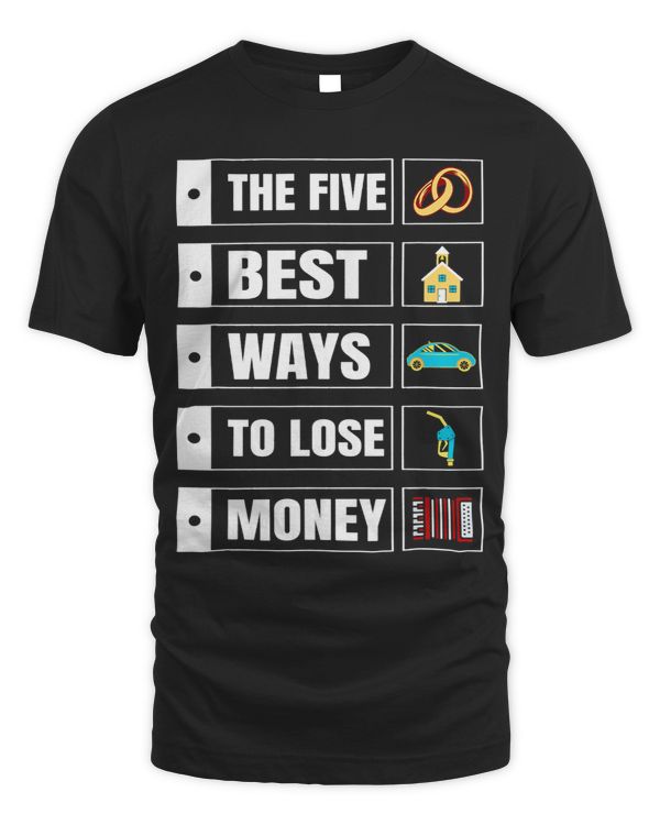 The Five Best Ways To Lose Money
