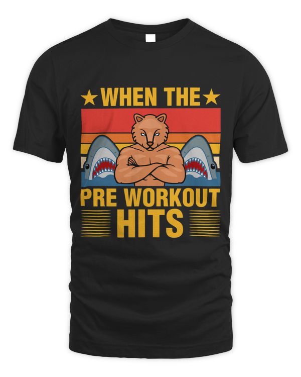 The Pre Workout Hits Funny Body Building Workout Shirt