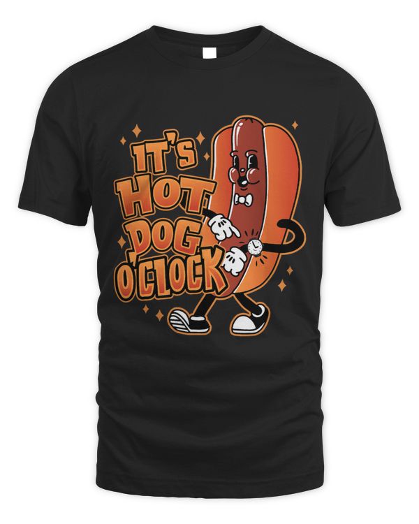 Funny It is Hotdog oclock Design for adults and Kids