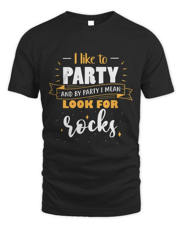 I Just Want All The Pretty Rocks Lapidary Apparel